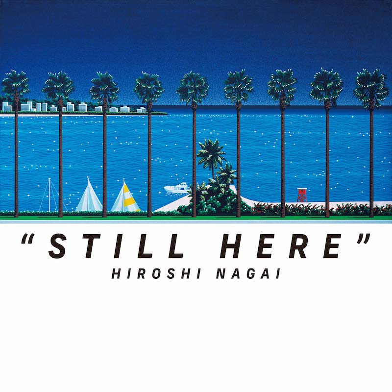 永井博「STILL HERE」